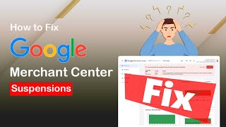 How to Fix Google Merchant Center Suspensions [upl. by Htehpaj]