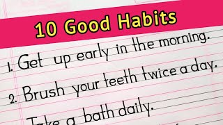 10 good habits  daily habits  Good habits for kids in english [upl. by Laban]