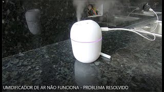 UMIDIFICADOR DE AR NÃO FUNCIONA  COMO RESOLVER FACILMENTE [upl. by Aral]