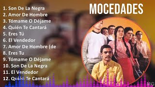 Mocedades 2024 MIX Las Mejores Canciones  Son De La Negra Amor De Hombre Tómame O Déjame Qui [upl. by Ttehc]