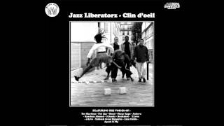 Jazz Liberatorz  Clin doeil [upl. by Hertberg103]