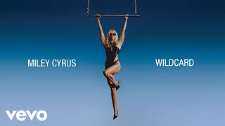 Miley Cyrus  Wildcard Official Lyric Video [upl. by Alehcim]