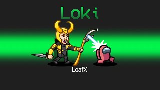 NEW LOKI ROLE in AMONG US [upl. by Irahc]