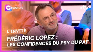 Frédéric Lopez  les confidences du psy du PAF  CMédiatique [upl. by Dewitt228]