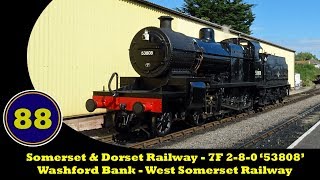 SDJR 7F 53808  Washford Bank  West Somerset Railway  24072018 [upl. by Kcirrag]