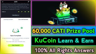 KuCoin CATI Learn amp Earn Quiz Answer  Catizen Quiz All Answers  KuCoin Learn amp Earn [upl. by Eirahcaz]