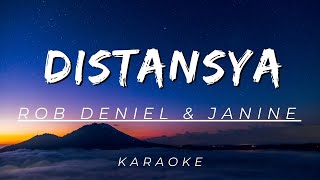 DISTANSYA  Rob Deniel amp Janine  KARAOKE VERSION [upl. by Gibbeon404]