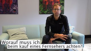 TV Kaufberatung Worauf muss ich beim Kauf eines neuen Fernsehers achten Alle Marken [upl. by Nibaj]