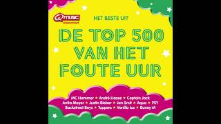 Het Beste Uit De Top 500 Van Het Foute Uur [upl. by Nnalyrehc]