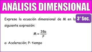 Exprese la ecuación dimensional de M en  ANÁLISIS DIMENSIONAL [upl. by Nemzaj]