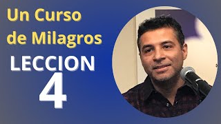 Un Curso de Milagros  Leccion 4 Estos pensamientos no significan nada [upl. by Evangelia]