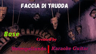 quotGiuseppe Mancaquot  quotFaccia di Truddaquot Base karaoke con accordi Fair Use [upl. by Hakim]