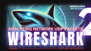 UDP Packets Analysis Using Wireshark  Uncovering UDP Transit Data  Network Traffic  MRKSecurity [upl. by Kiehl]