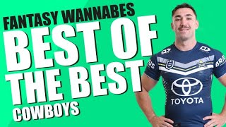 NRL Fantasy Best Of The Best COWBOYS [upl. by Telimay139]