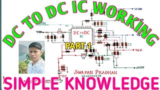 DC TO DC IC WORKING part 1 SIMPLE KNOWLEDGE [upl. by Freytag]