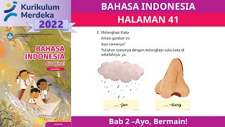 KURIKULUM MERDEKA KELAS 1 B INDONESIA  BAB 2  HALAMAN 41 [upl. by Amzaj]