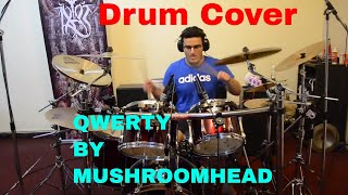 Qwerty  Mushroomhead  Drum Cover [upl. by Ydnelg]