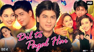 Dil To Pagal Hai Full Movie  Shah Rukh Khan  Madhuri Dixit  Karisma Kapoor  facts and story [upl. by Adama]