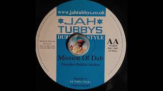 Jah Tubbys  Misson Of Dub  Disciples Riddim Section  2K3  TOPDON SELECTIONS [upl. by Sarine]