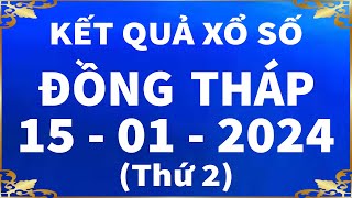 Xổ số Đồng Tháp ngày 15 tháng 1  XSDT 151  SXDT  XSDThap  KQXSDT  Xổ số Đồng Tháp hôm nay [upl. by Adlecirg577]