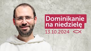 Dominikanie na niedzielę ✠ 13102024 — Paweł Szylak OP [upl. by Ahtiekal922]