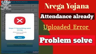 How To Correct NREGA Names Attendance Already Uploaded  Nrega Nmms Attendance Already Uploaded Ko [upl. by Atalante564]