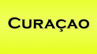 Pronunciation of Curacao [upl. by Jeannine]