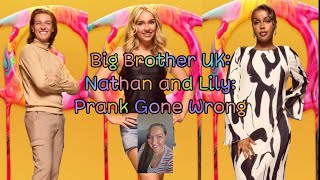 Big Brother UK Nathan and lily prank gone wrong [upl. by Rama]