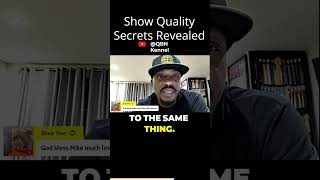 Show Quality Secrets Revealedmp4 [upl. by Nas781]