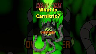 Whats the Carnitrix ben10 omnitrix [upl. by Marlen]