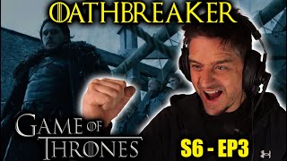 Oathbreaker  GAME OF THRONES 6x3 FIRST TIME WATCHING REACTION [upl. by Torrance]