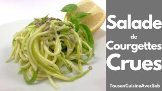 SALADE de COURGETTES CRUES Tous en cuisine avec Seb [upl. by Caddaric]