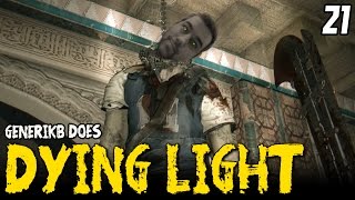 DYING LIGHT Gameplay EP 21  quotThis Machete is AMAZEBALLSquot Walkthrough Review [upl. by Sigfried155]