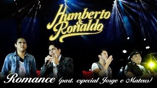 Humberto amp Ronaldo  Romance  DVD Romance  Clipe Oficial [upl. by Amesari]