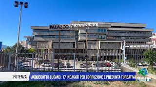 2 NOVEMBRE 2024  POTENZA  ACQUEDOTTO LUCANO 17 INDAGATI PER CORRUZIONE E PRESUNTA TURBATIVA [upl. by Conte]