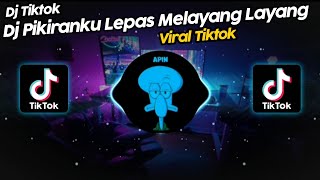 DJ PIKIRANKU LEPAS MELAYANG LAYANG DJ ARIF DU VIRAL TIK TOK TERBARU 2023 SOUND LEO [upl. by Eupheemia]