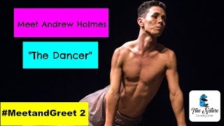 How to Become a Professional Modern Dancer  Meet Andrew Holmes [upl. by Oscar]