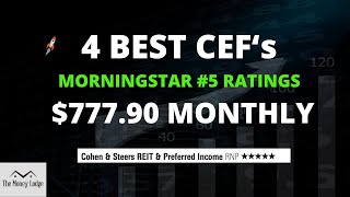 4 Best CEFs 777 90 Monthly Dividends Morningstar 5 Ratings Closed End Funds [upl. by Tiff861]