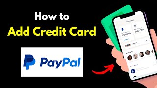 Add Credit Card PayPal  Link Credit Card PayPal App  PayPal Add Payment Methods [upl. by Moreno367]