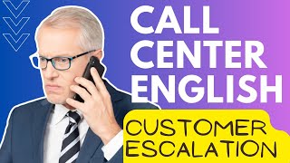 Dealing with Customer Escalations Real Call Center Scenarios and Expert Conflict Resolution [upl. by Eerak]