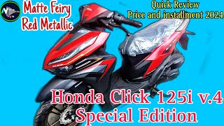 Honda Click 125i v4 Special Edition Quick Review price and installment 2024 [upl. by Aihsik]