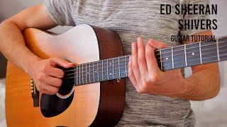 Ed Sheeran – Shivers EASY Guitar Tutorial With Chords  Lyrics [upl. by Niwde]