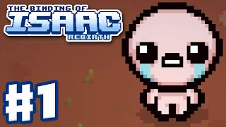 The Binding of Isaac Rebirth  Gameplay Walkthrough Part 1  Isaac First Run PC [upl. by Neffets]