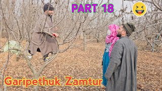 Garipethuk Zamtur  PART 18  Kashmiri Drama [upl. by Sukram]