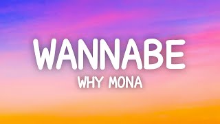 why mona  Wannabe Lyrics [upl. by Hathaway]