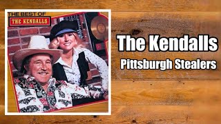 Pittsburgh Stealers  The Kendalls [upl. by Anora]