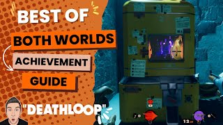 Best of Both Worlds Achievement  Deathloop [upl. by Lamori]