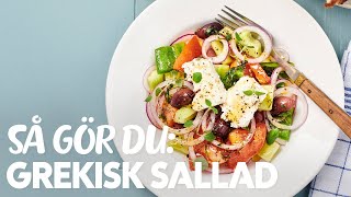 Så gör du grekisk sallad  så enkel och god [upl. by Enitsirc861]