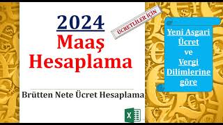 Brütten Nete Ücret Hesaplama 2024 Yeni Vergi Dilimi ve Asgari Ücret İstisnasına göre Maaş Hesapla [upl. by Eelyk96]