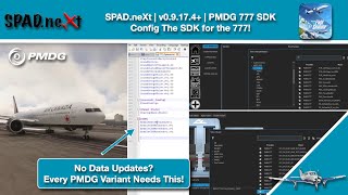 MSFS  SPADneXt  v09174   How To Configure PMDG 777 SDK [upl. by Brittne]